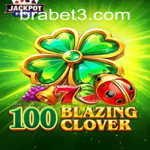 Descubra o Mundo Empolgante de 100BlazingClover com Brabet